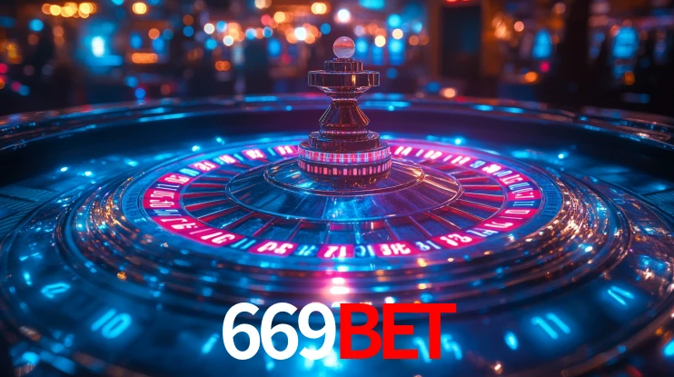 Explore as vantagens do 669BET: serviço profissional e confiabilidade